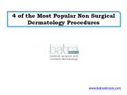 4 of the Most Popular Non Surgical Dermatology Procedures