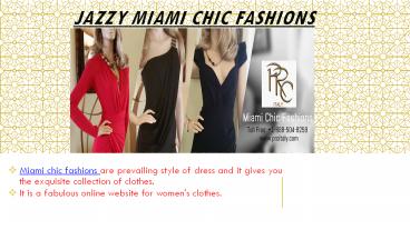 Jazzy Miami Chic Fashions