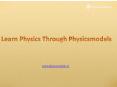 Learn Physics Through Physicsmodels PowerPoint PPT Presentation