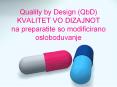 Quality by Design (QbD) KVALITET VO DIZAJNOT na preparatite so modificirano osloboduvanje PowerPoint PPT Presentation