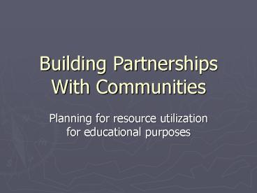 Building Partnerships With Communities