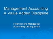 Management Accounting A Value Added Discipline
