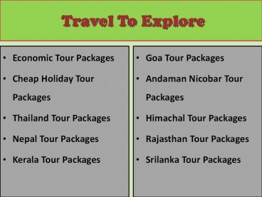 Traveltoexplore Pvt. Ltd. - Economic Tour Packages