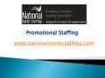 Promotional Staffing - www.nationaleventstaffing.com (1) PowerPoint PPT Presentation