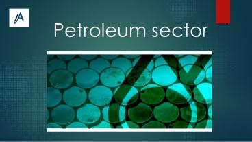 Report on Petroleum Sector