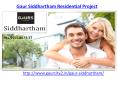 Gaur Siddhartham – Book Apartments PowerPoint PPT Presentation