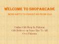 Online Gift Shop In Pakistan PowerPoint PPT Presentation