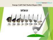 Europe Golf Club Market Report 2016