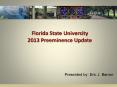 Florida State University 2013 Preeminence Update PowerPoint PPT Presentation