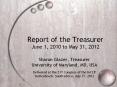 Report of the Treasurer June 1, 2010 to May 31, 2012 PowerPoint PPT Presentation