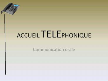 ACCUEIL TELEPHONIQUE
