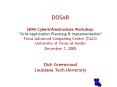DOSAR SURA Cyberinfrastructure Workshop: "Grid Application Planning PowerPoint PPT Presentation