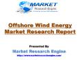 Offshore Wind Energy Market to Reach 52,000.0 MW by 2022 PowerPoint PPT Presentation