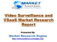 Video Surveillance and VSaaS Market to Cross US$ 70 Billion by 2022 PowerPoint PPT Presentation