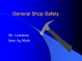 General Shop Safety PowerPoint PPT Presentation