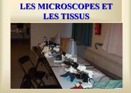 LES MICROSCOPES ET LES TISSUS