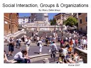 Social Interaction, Groups