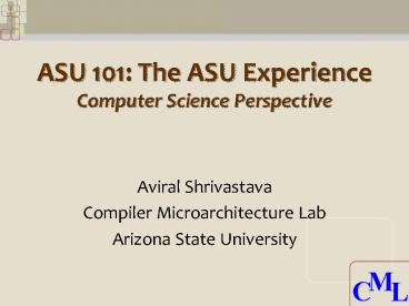 ASU 101: The ASU Experience Computer Science Perspective