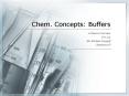 Chem. Concepts: Buffers PowerPoint PPT Presentation