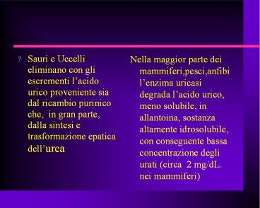 Nella maggior parte dei mammiferi,pesci,anfibi l