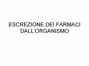 ESCREZIONE%20DEI%20FARMACI%20DALL