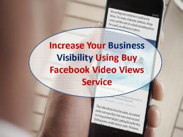 Buy Facebook Video View Service with a Consistent Company
