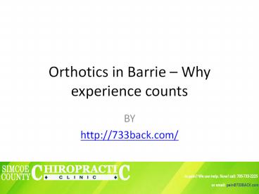 Orthotics in Barrie – Why experience counts