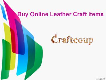 Buy Online Leather Craft items |Leather Crafts Online |Buy Leather Craft Items
