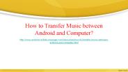 How to Transfer Music between Android and Computer