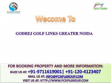 Godrej New Projects## +91-9711619001 @ Godrej Golf Links