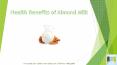 Almond Milk Health Benefits PowerPoint PPT Presentation