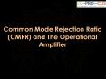Common Mode Rejection Ratio (CMRR) and The Operational Amplifier PowerPoint PPT Presentation