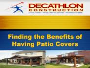 Finding the Benefits of Having Patio Covers