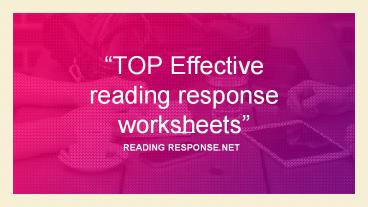 Top Effective Reading Response Worksheets