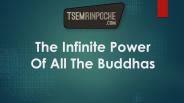 The Infinite Power Of All The Buddhas