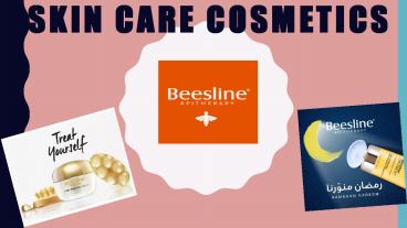 Beesline: Cosmetics For Healthy Skin
