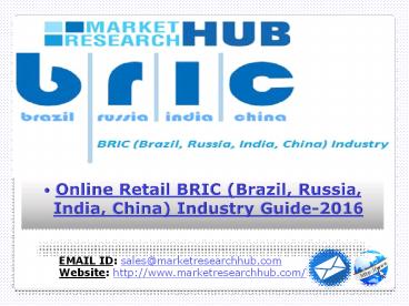 Online Retail BRIC (Brazil, Russia, India, China) Industry Guide-2016