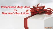 Personalized Coffee Mugs Ideas for New Year's Resolutions