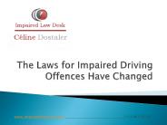 The Laws for Impaired Driving Offences Have Changed