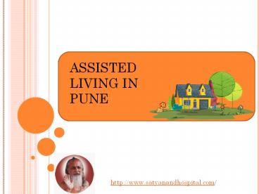 Assisted Living in Pune (Satyanand Hospital)