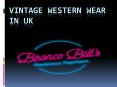 Vintage western wear in UK (2) PowerPoint PPT Presentation