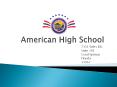 American High School PowerPoint PPT Presentation