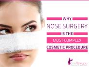 Why Nose Surgery is the Most Complex Cosmetic Procedure