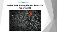 Global Coal Mining Market Research Report 2016