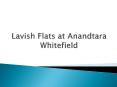 2 BHK Flats in Keshav Nagar at Anandtara Whitefield PowerPoint PPT Presentation