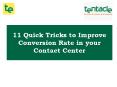 11 Tips for Increasing your Contact Center Conversion Rate PowerPoint PPT Presentation