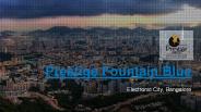 Prestige Fountain Blue Bangalore