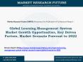 Learning Management System market expected to reach at USD ~17 billion by 2022 with stable CAGR of 22% PowerPoint PPT Presentation