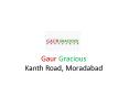Gaur Gracious Kanth Road, Moradabad PowerPoint PPT Presentation
