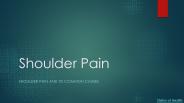 Shoulder Pain and its Common Causes